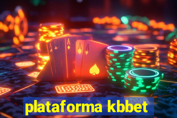 plataforma kbbet